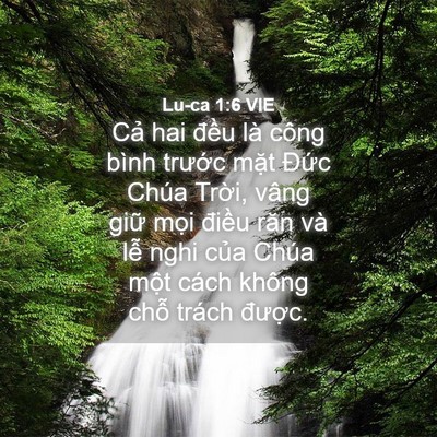 Picture 04 - Lu-ca 1:6 VIE - Cả hai đều là công bình trước mặt - Bible Verse Picture
