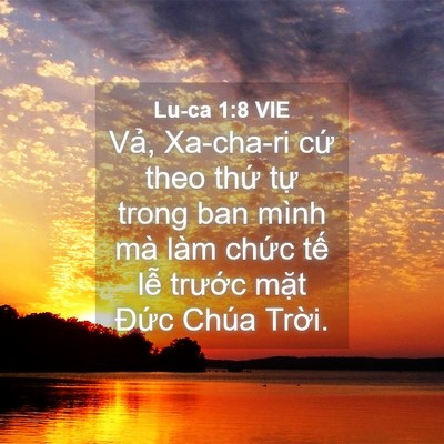 Picture 04 - Lu-ca 1:8 VIE - Vả, Xa-cha-ri cứ theo thứ tự trong ban - Bible Verse Picture