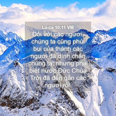 Picture 04 - Lu-ca 10:11 VIE - Đối với các ngươi, chúng ta cũng phủi - Bible Verse Picture