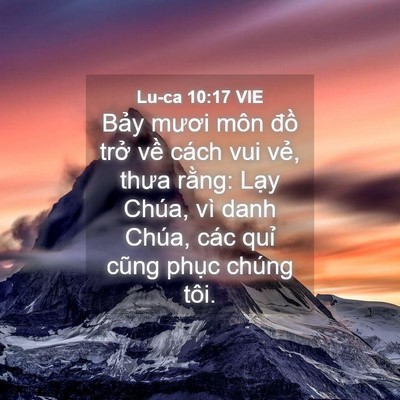 Picture 04 - Lu-ca 10:17 VIE - Bảy mươi môn đồ trở về cách vui - Bible Verse Picture