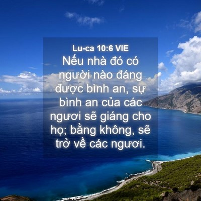 Picture 04 - Lu-ca 10:6 VIE - Nếu nhà đó có người nào đáng được - Bible Verse Picture
