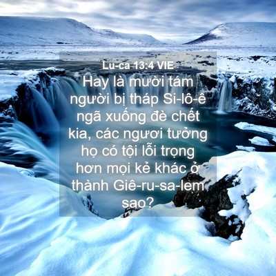 Picture 04 - Lu-ca 13:4 VIE - Hay là mười tám người bị tháp - Bible Verse Picture