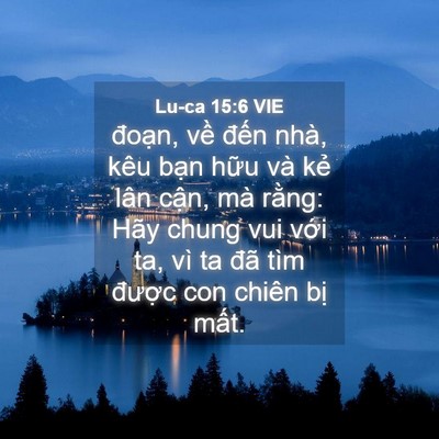Picture 04 - Lu-ca 15:6 VIE - đoạn, về đến nhà, kêu bạn hữu và - Bible Verse Picture