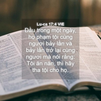 Picture 04 - Lu-ca 17:4 VIE - Dầu trong một ngày, họ phạm tội cùng - Bible Verse Picture