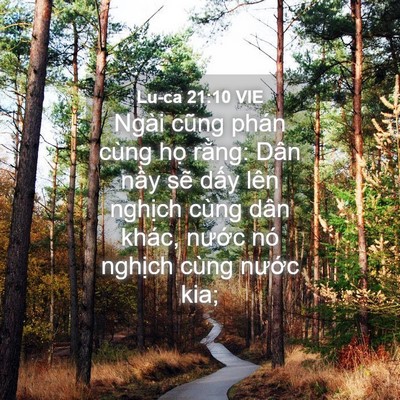 Picture 04 - Lu-ca 21:10 VIE - Ngài cũng phán cùng họ rằng: Dân nầy - Bible Verse Picture