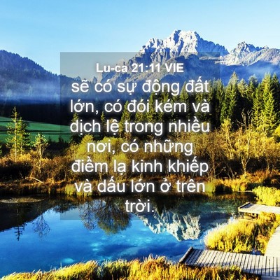 Picture 04 - Lu-ca 21:11 VIE - sẽ có sự động đất lớn, có đói - Bible Verse Picture