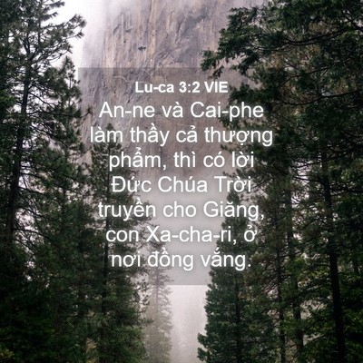 Picture 04 - Lu-ca 3:2 VIE - An-ne và Cai-phe làm thầy cả thượng - Bible Verse Picture