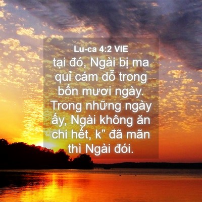 Picture 04 - Lu-ca 4:2 VIE - tại đó, Ngài bị ma quỉ cám dỗ trong - Bible Verse Picture