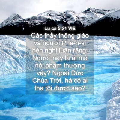 Picture 04 - Lu-ca 5:21 VIE - Các thầy thông giáo và người Pha-ri-si - Bible Verse Picture