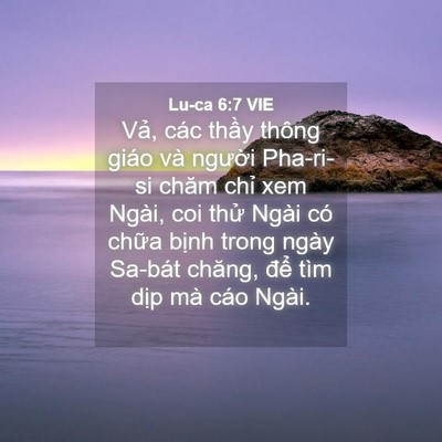 Picture 04 - Lu-ca 6:7 VIE - Vả, các thầy thông giáo và người - Bible Verse Picture