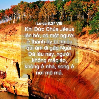 Picture 04 - Lu-ca 8:27 VIE - Khi Đức Chúa Jêsus lên bờ, có một - Bible Verse Picture