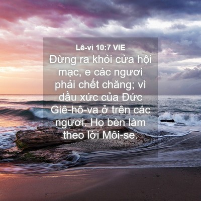 Picture 04 - Lê-vi 10:7 VIE - Đừng ra khỏi cửa hội mạc, e các - Bible Verse Picture