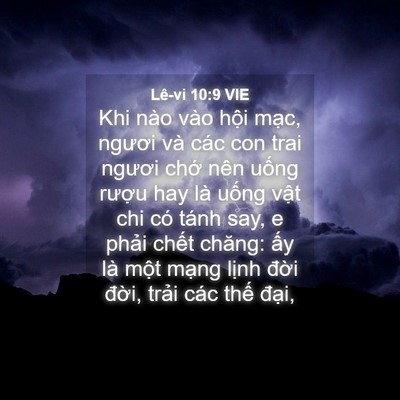 Picture 04 - Lê-vi 10:9 VIE - Khi nào vào hội mạc, ngươi và các con - Bible Verse Picture