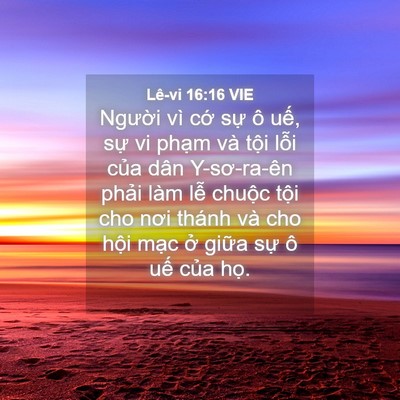 Picture 04 - Lê-vi 16:16 VIE - Người vì cớ sự ô uế, sự vi phạm - Bible Verse Picture