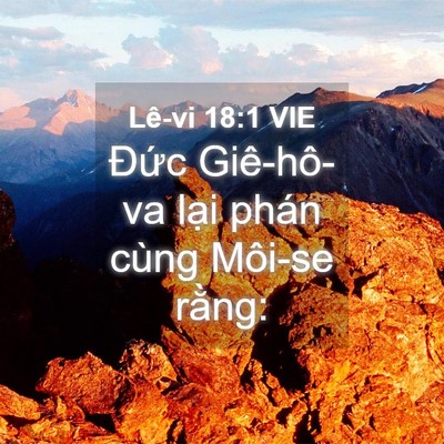 Picture 04 - Lê-vi 18:1 VIE - Đức Giê-hô-va lại phán cùng Môi-se - Bible Verse Picture