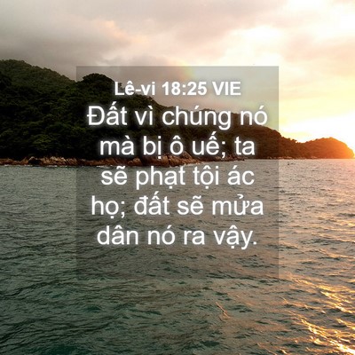 Picture 04 - Lê-vi 18:25 VIE - Đất vì chúng nó mà bị ô uế; ta sẽ - Bible Verse Picture