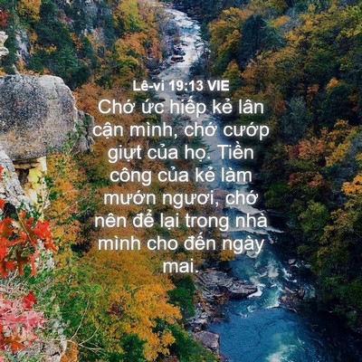 Picture 04 - Lê-vi 19:13 VIE - Chớ ức hiếp kẻ lân cận mình, chớ - Bible Verse Picture