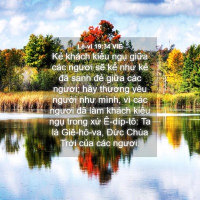 Picture 04 - Lê-vi 19:34 VIE - Kẻ khách kiều ngụ giữa các ngươi sẽ - Bible Verse Picture
