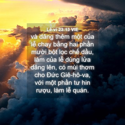Picture 04 - Lê-vi 23:13 VIE - và dâng thêm một của lễ chay bằng hai - Bible Verse Picture