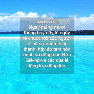 Picture 04 - Lê-vi 23:27 VIE - Ngày mồng mười tháng bảy nầy là ngày - Bible Verse Picture