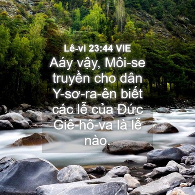 Picture 04 - Lê-vi 23:44 VIE - Aáy vậy, Môi-se truyền cho dân - Bible Verse Picture