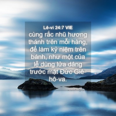 Picture 04 - Lê-vi 24:7 VIE - cùng rắc nhũ hương thánh trên mỗi - Bible Verse Picture