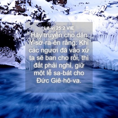 Picture 04 - Lê-vi 25:2 VIE - Hãy truyền cho dân Y-sơ-ra-ên rằng: Khi - Bible Verse Picture