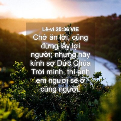 Picture 04 - Lê-vi 25:36 VIE - Chớ ăn lời, cũng đừng lấy lợi - Bible Verse Picture