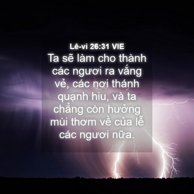 Picture 04 - Lê-vi 26:31 VIE - Ta sẽ làm cho thành các ngươi ra vắng - Bible Verse Picture