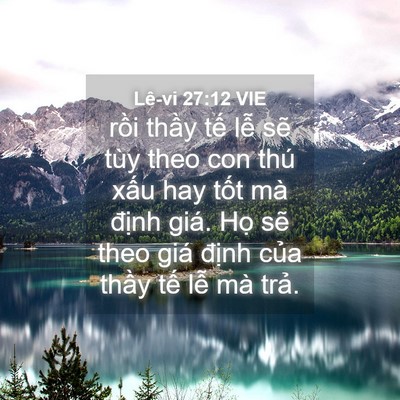 Picture 04 - Lê-vi 27:12 VIE - rồi thầy tế lễ sẽ tùy theo con thú - Bible Verse Picture
