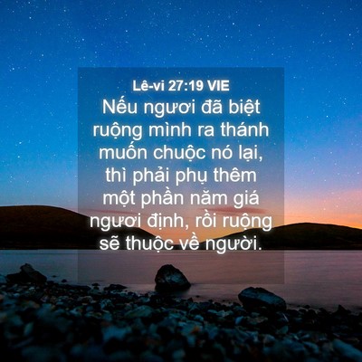 Picture 04 - Lê-vi 27:19 VIE - Nếu ngươi đã biệt ruộng mình ra thánh - Bible Verse Picture
