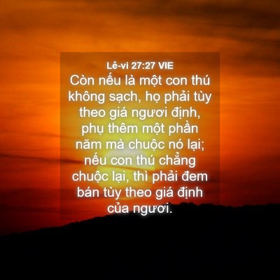 Picture 04 - Lê-vi 27:27 VIE - Còn nếu là một con thú không sạch, họ - Bible Verse Picture