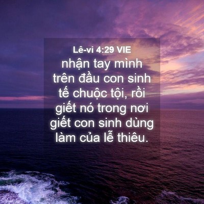 Picture 04 - Lê-vi 4:29 VIE - nhận tay mình trên đầu con sinh tế - Bible Verse Picture