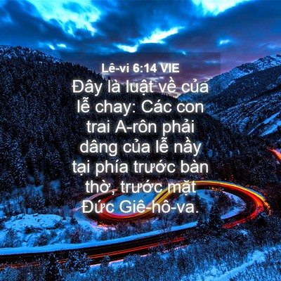 Picture 04 - Lê-vi 6:14 VIE - Đây là luật về của lễ chay: Các con - Bible Verse Picture