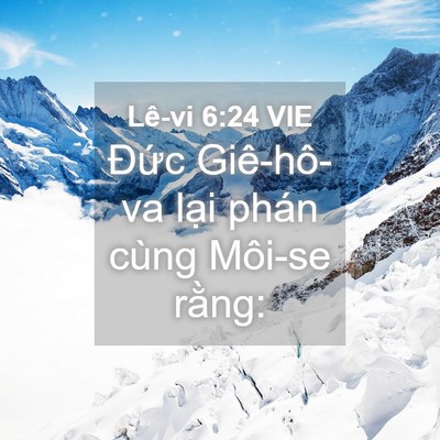 Picture 04 - Lê-vi 6:24 VIE - Đức Giê-hô-va lại phán cùng Môi-se - Bible Verse Picture