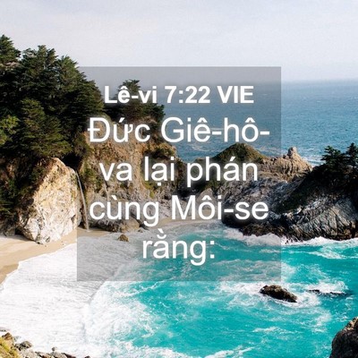 Picture 04 - Lê-vi 7:22 VIE - Đức Giê-hô-va lại phán cùng Môi-se - Bible Verse Picture