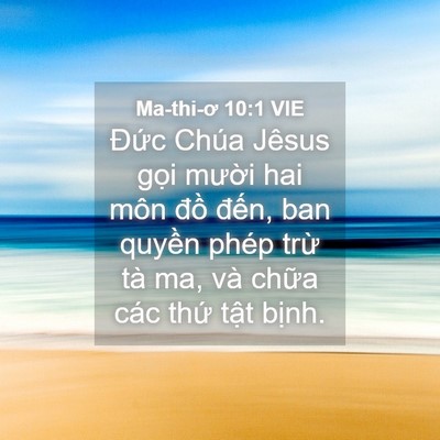 Picture 04 - Ma-thi-ơ 10:1 VIE - Đức Chúa Jêsus gọi mười hai môn đồ - Bible Verse Picture