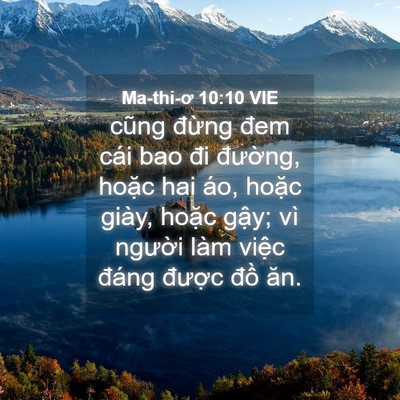 Picture 04 - Ma-thi-ơ 10:10 VIE - cũng đừng đem cái bao đi đường, hoặc - Bible Verse Picture