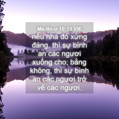 Picture 04 - Ma-thi-ơ 10:13 VIE - nếu nhà đó xứng đáng, thì sự bình an - Bible Verse Picture