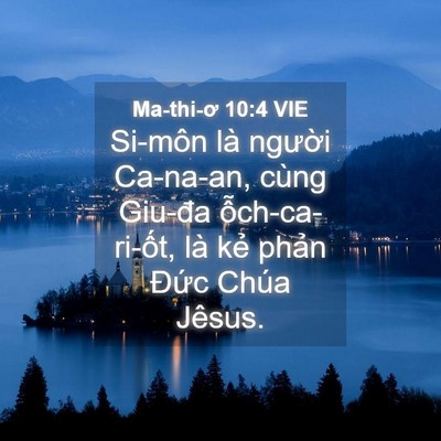 Picture 04 - Ma-thi-ơ 10:4 VIE - Si-môn là người Ca-na-an, cùng Giu-đa - Bible Verse Picture