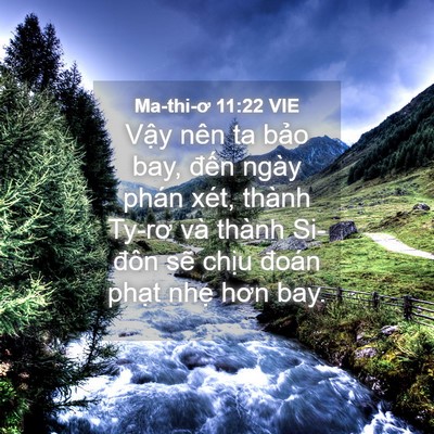 Picture 04 - Ma-thi-ơ 11:22 VIE - Vậy nên ta bảo bay, đến ngày phán xét, - Bible Verse Picture