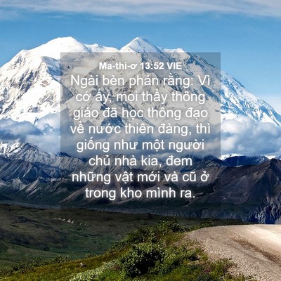 Picture 04 - Ma-thi-ơ 13:52 VIE - Ngài bèn phán rằng: Vì cớ ấy, mọi - Bible Verse Picture