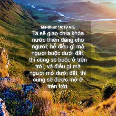 Picture 04 - Ma-thi-ơ 16:19 VIE - Ta sẽ giao chìa khóa nước thiên đàng - Bible Verse Picture