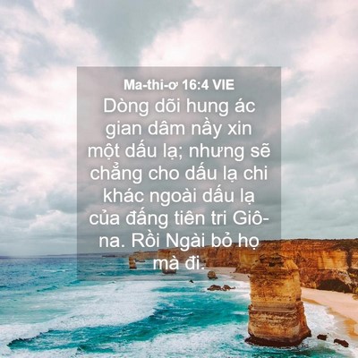 Picture 04 - Ma-thi-ơ 16:4 VIE - Dòng dõi hung ác gian dâm nầy xin một - Bible Verse Picture