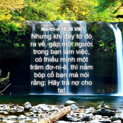 Picture 04 - Ma-thi-ơ 18:28 VIE - Nhưng khi đầy tớ đó ra về, gặp một - Bible Verse Picture