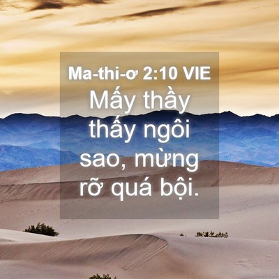 Picture 04 - Ma-thi-ơ 2:10 VIE - Mấy thầy thấy ngôi sao, mừng rỡ quá - Bible Verse Picture