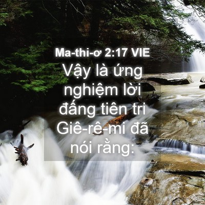 Picture 04 - Ma-thi-ơ 2:17 VIE - Vậy là ứng nghiệm lời đấng tiên tri - Bible Verse Picture
