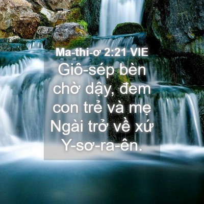 Picture 04 - Ma-thi-ơ 2:21 VIE - Giô-sép bèn chờ dậy, đem con trẻ và - Bible Verse Picture