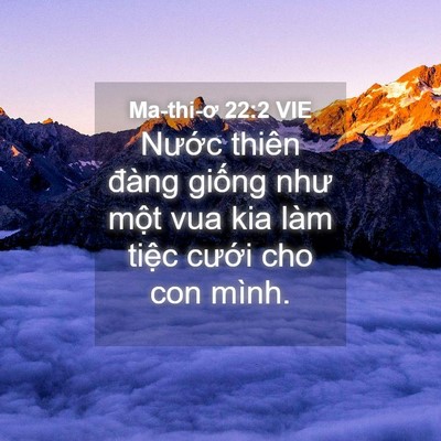Picture 04 - Ma-thi-ơ 22:2 VIE - Nước thiên đàng giống như một vua kia - Bible Verse Picture