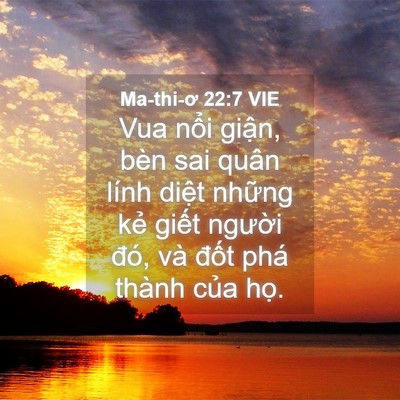 Picture 04 - Ma-thi-ơ 22:7 VIE - Vua nổi giận, bèn sai quân lính diệt - Bible Verse Picture